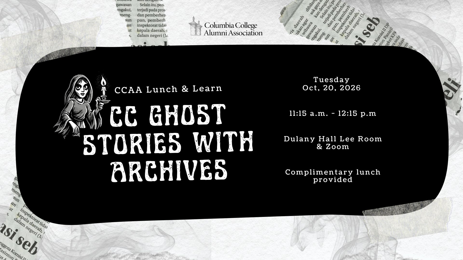 Alumni and friends are invited to join us in the Lee Room for a complimentary lunch featuring the history of CC Ghost Stories. Enjoy your meal from Dulany while hearing from CC Archivist Courtney Gillie ’11 and director of Library Services & Educational Resources, Kim Cook. We’d love to hear your own CC ghost story at the event!